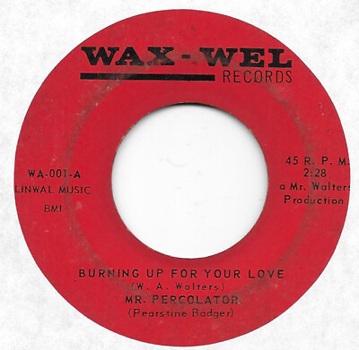 #ad MR PERCOLATOR Burning Up For Your Love on Wax Wel northern soul 45 HEAR $25.00
