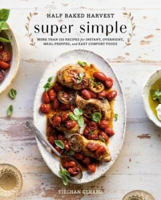 #ad #ad Half Baked Harvest Super Simple: 150 Recipes for Instant Overnight Meal GOOD $11.79