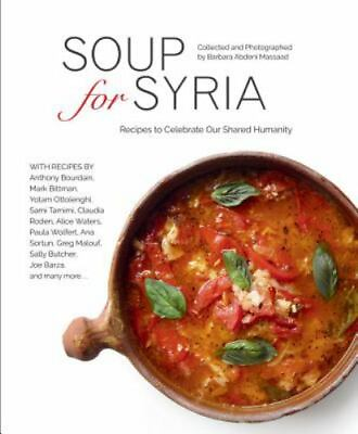 #ad Soup for Syria: Recipes to Celebrate Our Shared Humanity $5.85