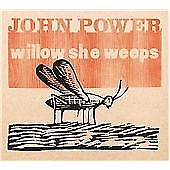 #ad John Power : Willow She Weeps CD 2006 Highly Rated eBay Seller Great Prices GBP 36.98