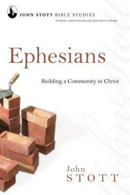 #ad Ephesians: Building a Community in Christ John Stott Bible Studies GOOD $5.72