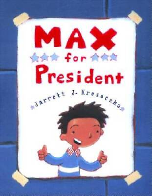 #ad Max for President Hardcover By Jarrett J. Krosoczka GOOD $3.97
