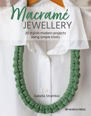 #ad Macramé Jewellery : 20 Stylish Modern Projects Using Simple Knots Paperback ... $15.14