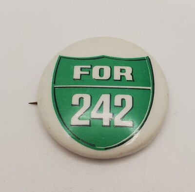 #ad California State Route 242 quot;FOR 242quot; Souvenir Pinback Pin Road Sign Button $19.80