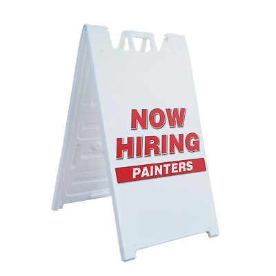 #ad A frame Sidewalk Now Hiring Painters 24quot; x 36quot; Double Sided A Frame Sidewalk Sig $159.99