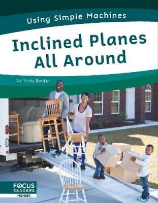 #ad Trudy Becker Using Simple Machines: Inclined Planes All Paperback UK IMPORT $14.61