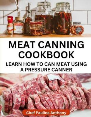#ad #ad Paulina Anthony Meat Canning Cookbook Using Pressure Can Paperback UK IMPORT $16.08