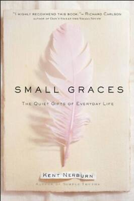 #ad Small Graces: The Quiet Gifts of Everyday Life Hardcover GOOD $3.73