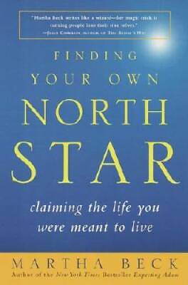 Finding Your Own North Star: Claiming the Life You Were Meant to Live GOOD $3.76
