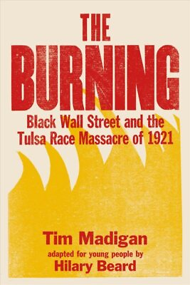 #ad #ad Burning : Black Wall Street and the Tulsa Race Massacre of 1921 Paperback by... $13.17
