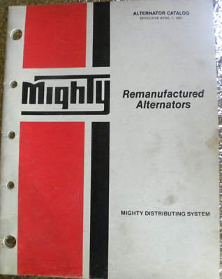 #ad 1981 Mighty Parts Catalog Alternators Remanufactured FREE SHIPING $12.50