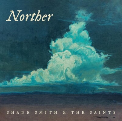 #ad Shane Smith amp; The Saints Norther New CD Sealed $15.95