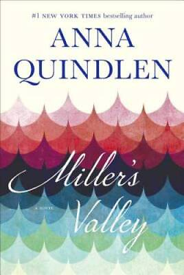 #ad Miller#x27;s Valley: A Novel Hardcover By Quindlen Anna GOOD $3.78