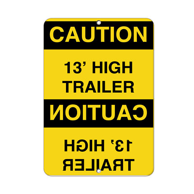 #ad Vertical Metal Sign Multiple Sizes Caution 13 Feet High Trailer Warehouse Safety $44.99