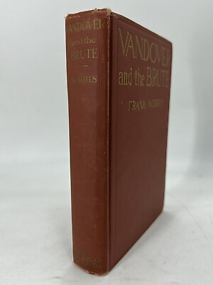 #ad Vandover and the Brute by Frank Norris 1914 HC First Edition $49.99