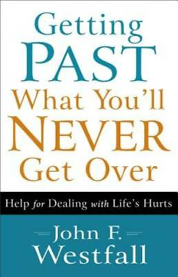 #ad Getting Past What You#x27;ll Never Get Over: Help for Dealing with Life#x27; GOOD $3.97