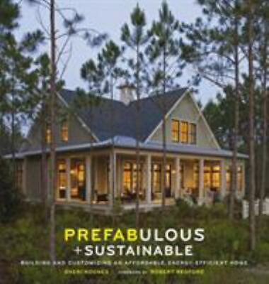 #ad Prefabulous and Sustainable: Building and C 0810984830 Sheri Koones hardcover $5.56