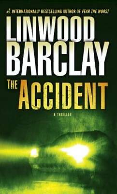 #ad The Accident: A Thriller Mass Market Paperback By Barclay Linwood GOOD $4.78