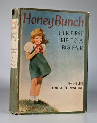 #ad Honey Bunch: Her First Trip To A Big Fair By Helen Thorndike 1940 Edition HC $12.95
