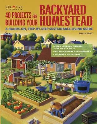 #ad 40 Projects for Building Your Backyard Homestead: A Hands on Step by Ste GOOD $14.79