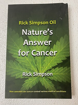 #ad Rick Simpson Oil Nature#x27;s Answer for Cancer by Simpson Rick $18.99