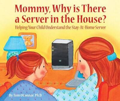 Mommy Why is There a Server in the House Paperback By Tom OConnor GOOD #ad #ad $37.94