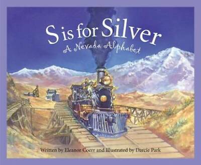 #ad S is for Silver: A Nevada Alphabet Discover America State by State GOOD $4.79