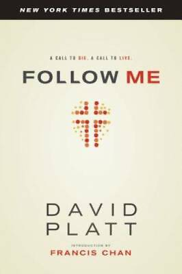 #ad Follow Me: A Call to Die. A Call to Live. Paperback By Platt David GOOD $3.66