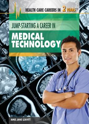 #ad #ad Jump Starting a Career in Medical Technology Health Care Careers in 2 Years b $21.84