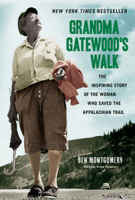 #ad Grandma Gatewood#x27;s Walk: The Inspiring Story of the Woman Who Saved the A GOOD $11.12