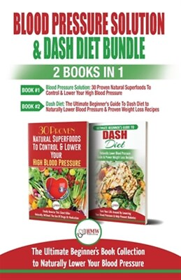 #ad Blood Pressure Solution amp; Dash Diet 2 Books in 1 Bundle: The Ultimate Begin... $31.43