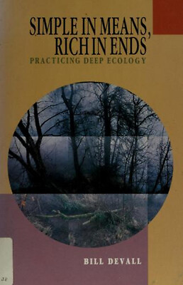 #ad Simple in Means Rich in Ends : Practicing Deep Ecology Paperback $5.76