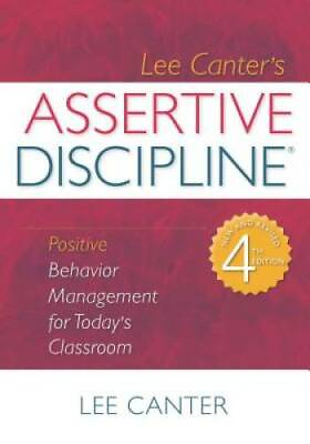 #ad Assertive Discipline: Positive Behavior Management for Today#x27;s Classroom GOOD $5.75