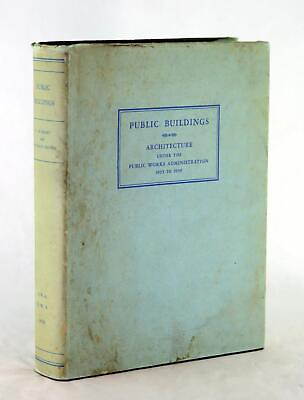 #ad Public Works Administration Public Buildings A Survey of Architecture 1933 39 $200.00