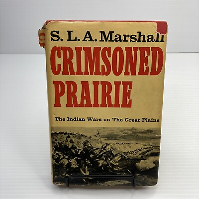 #ad The Indian Wars on the Great Plains Crimsoned Prairie S. L. A. Marshall BCE 1972 $2.80