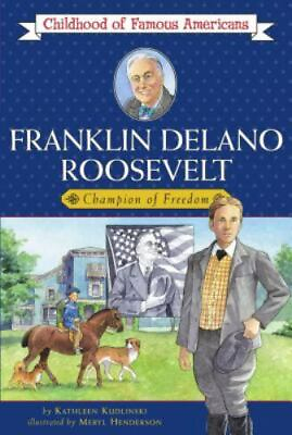 #ad Franklin Delano Roosevelt: Champion o paperback 0689857454 Kathleen Kudlinski $4.49