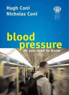 #ad #ad Blood Pressure all you need to know By Nicholas Coni Hugh Con $21.57