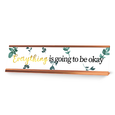 Everything is going to be okay Leaves Gold Frame Desk Sign 2x8” #ad #ad $14.99