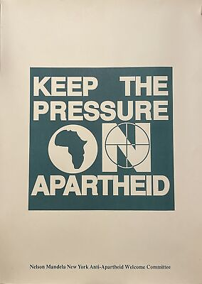 #ad Keep The Pressure On Apartheid Poster Nelson Mandela New York Welcome Committee $200.00