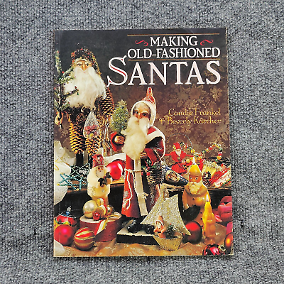 #ad #ad MAKING OLD FASHIONED SANTAS by Beverly Karcher and Candie Frankel 1995 Paperback $12.99