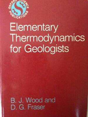 #ad Elementary Thermodynamics for Geologists Paperback By Wood B J GOOD $26.04