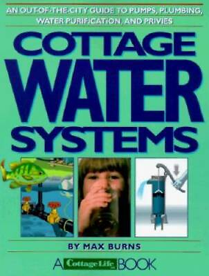Cottage Water Systems: An Out of the City Guide to Pumps Plumbing Water GOOD #ad $4.48