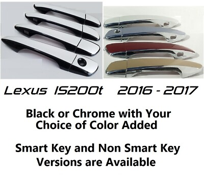 #ad Custom Black or Chrome Door Handle Overlays 2016 2017 Lexus IS200t U PICK COLOR $75.00