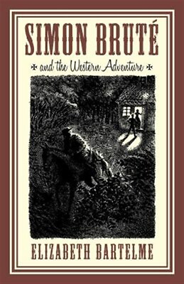 Simon Brute and the Western Adventure by Bartelme Elizabeth Like New Used ... #ad $17.27
