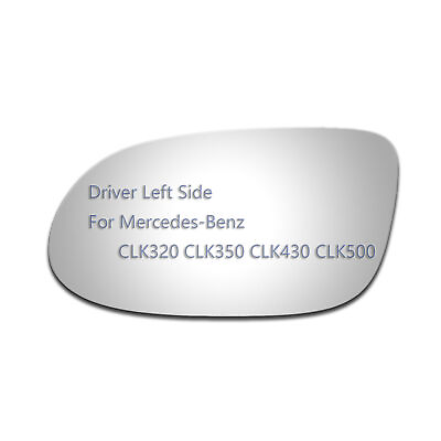 #ad Mirror Glass For Mercedes Benz CLK320 CLK350 CLK430 Driver Left Side LH Replace $14.66