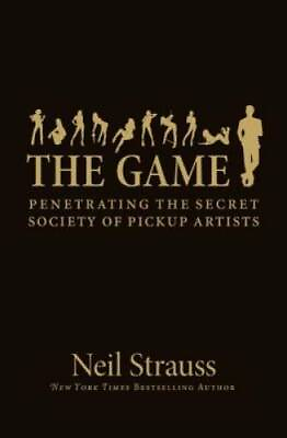 #ad The Game: Penetrating the Secret Society of Pickup Artists GOOD $5.97