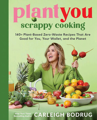 #ad PlantYou: Scrappy Cooking : 140 Plant Based Zero Waste Recipes That Are Good... $16.98