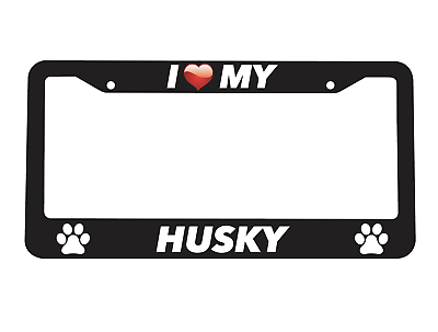 #ad I Love My Husky Huskies K9 Perro Pet Paw Dog License Plate Frame NEW $10.99