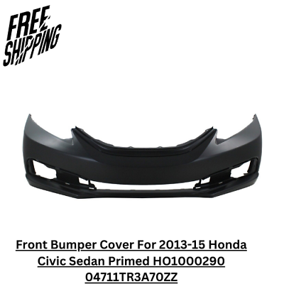 #ad Front Bumper Cover For 2013 15 Honda Civic Sedan Primed HO1000290 04711TR3A70ZZ $95.69