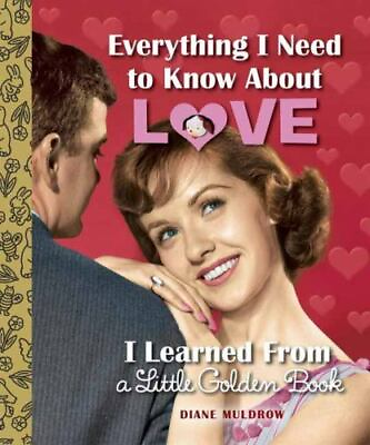 #ad Everything I Need to Know About Love I Learne hardcover Muldrow 9780553508758 $4.37
